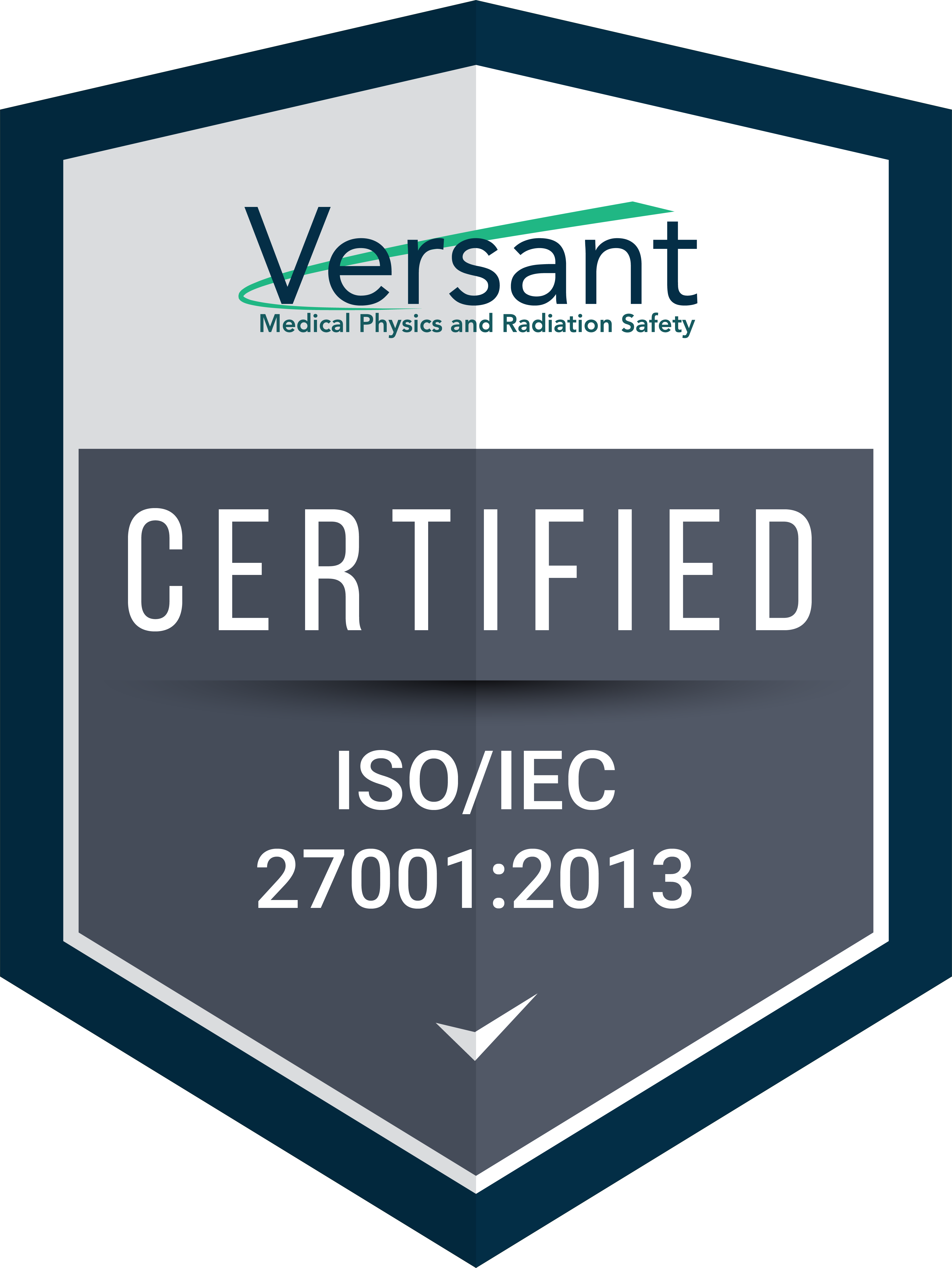 Versant Medical Physics and Radiation Safety ISO/IEC 27001:2013 Certification